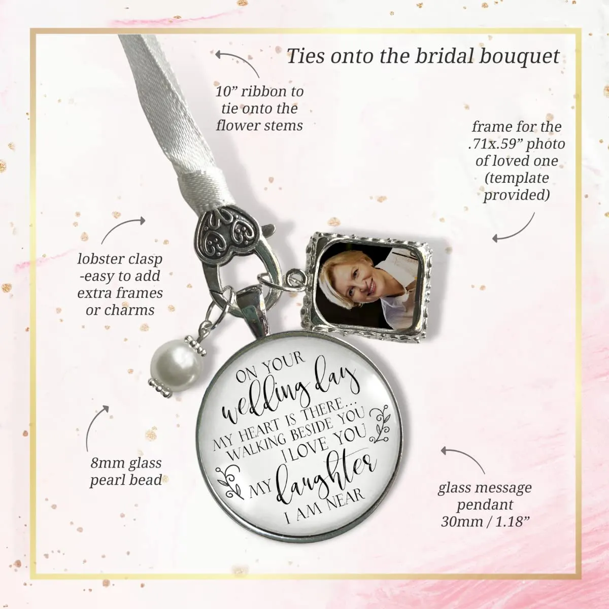 Bouquet Charm Wedding Memory On Your Wedding Day My Daughter Bridal Memorial of Mom or Dad, Silver & Glass Pendant - White Bead 1 Frame Loving Keepsake on Bridal Flowers, Sentimental Card & Gift Box